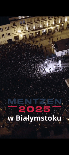 a poster for mentzen 2025 in bialymstoku shows a crowd of people