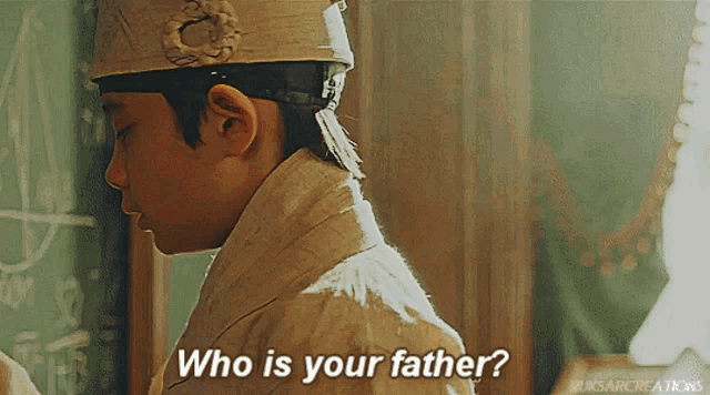 a man in a traditional costume says who is your father
