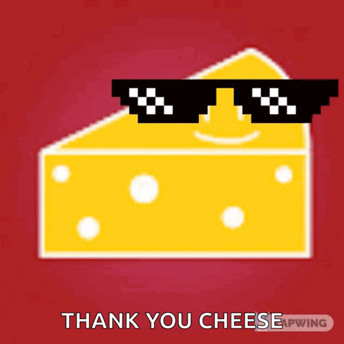 a slice of cheese wearing sunglasses with the words thank you cheese written below it