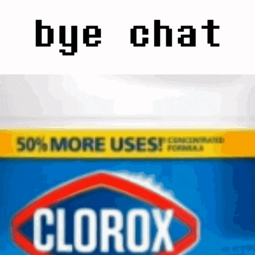 a picture of a box of clorox with the words bye chat above it .