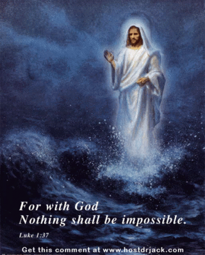 Jesus Christ Nothing Will Be Impossible GIF - Jesus Christ Nothing Will Be Impossible God GIFs