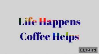 Coffee Lover Cliphy GIF - Coffee Lover Cliphy Coffee Helps GIFs