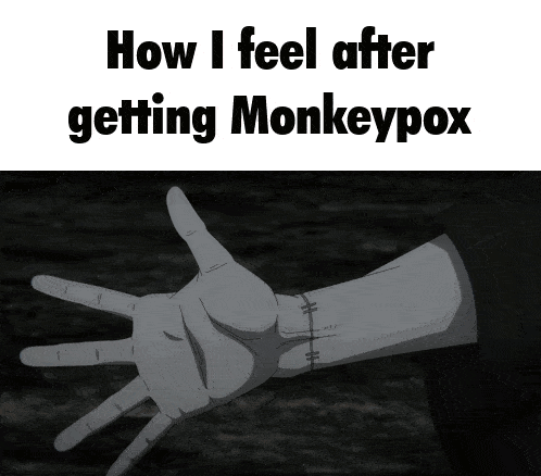 a black and white image of a hand with the words how i feel after getting monkeypox below it