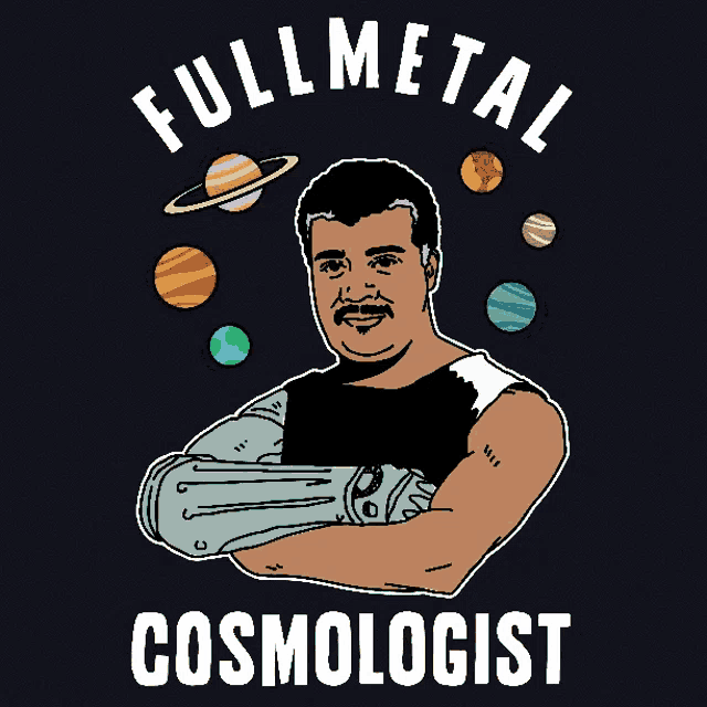 a cartoon of a man with the words fullmetal cosmologist