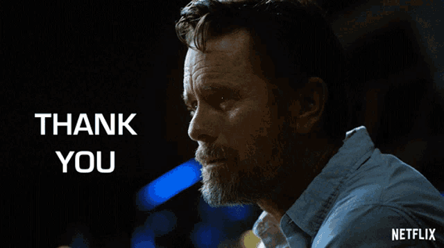 a man with a beard says " thank you " in a netflix ad