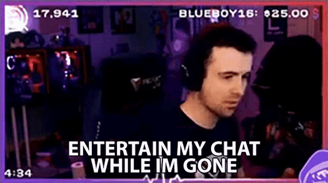 Entertain My Chat While Im Gone Entertain Them GIF - Entertain My Chat While Im Gone Entertain Them Dont Let Them Leave GIFs