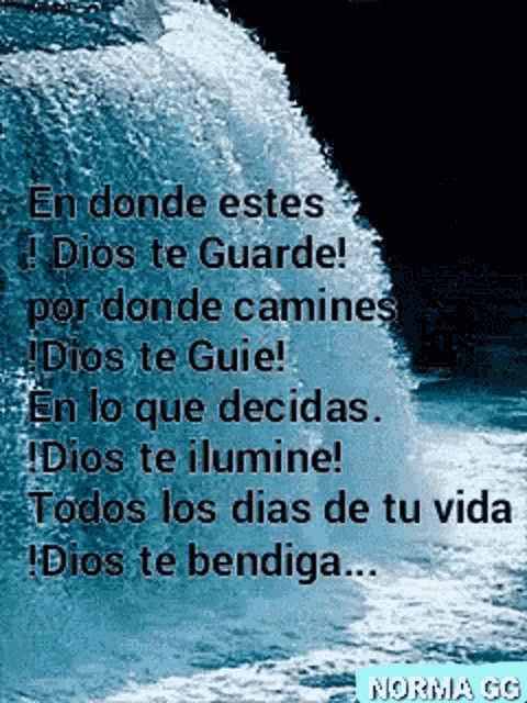 a picture of a waterfall with the words en donde estes dios te guarde written on it