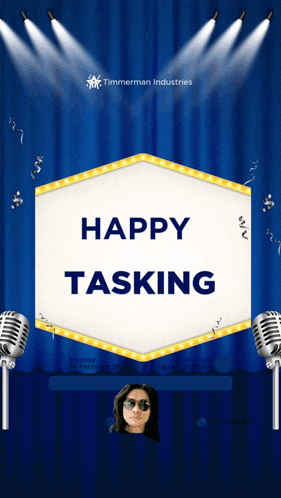 a sign that says happy tasking with a picture of a woman on it