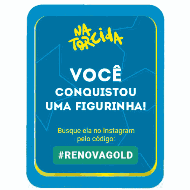 a blue sign that says você conquistou uma figurinha on it
