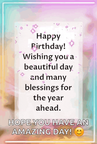 happy birthday ! wishing you a beautiful day and many blessings for the year ahead .