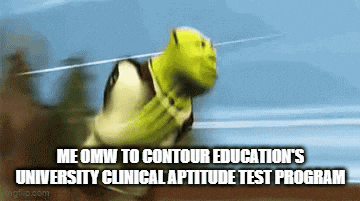 shrek is running on a track with the words me omw to contour education 's university clinical aptitude test program below him