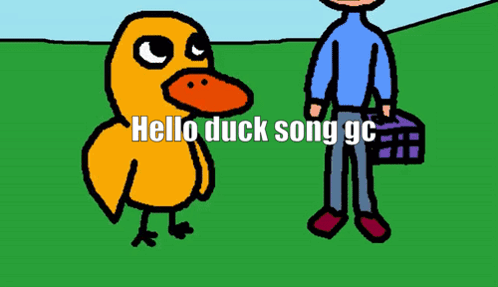 Duck Song Hello Duck Song Gc GIF - Duck Song Hello Duck Song Gc Duck Song Gc GIFs
