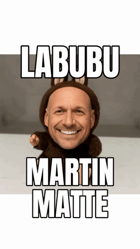 a picture of a man in a bunny costume with the words labubu martin matte