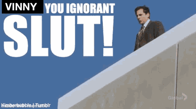 a poster that says vinny you ignorant slut with a man in a suit on it