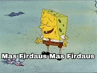 spongebob squarepants is laughing with his eyes closed and the words mas firdaus mas firdaus written below him .