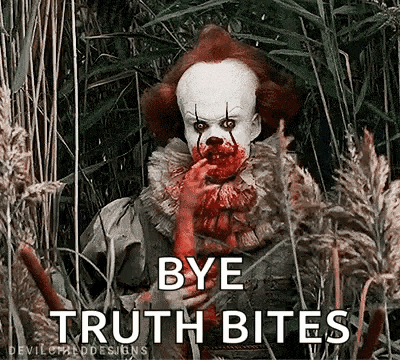 a clown with blood on his face is standing in a field of tall grass with the words `` bye truth bites '' .