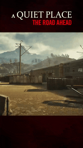 a poster for a quiet place the road ahead with a train in the background