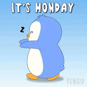 a penguin sleeping with the words " it 's monday " written above it