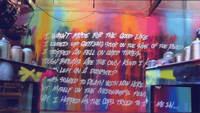 I Wasnt Made For The Good Life Lyrics GIF - I Wasnt Made For The Good Life Lyrics Graffiti GIFs