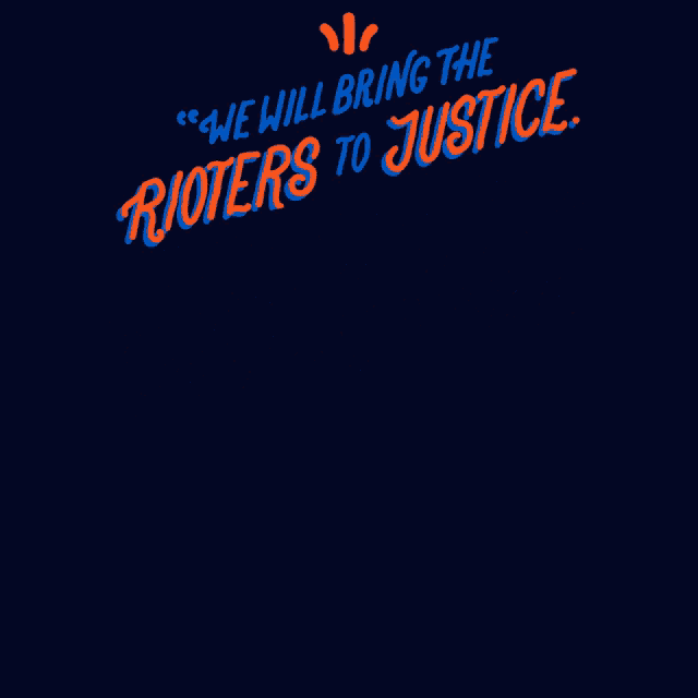 We Will Bring Rioters To Justice Justice GIF - We Will Bring Rioters To Justice Justice Riot GIFs