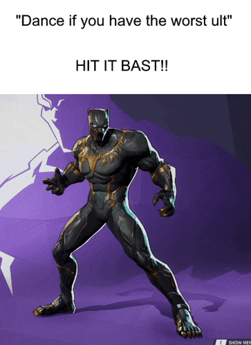 a black panther with the words " dance if you have the worst ult "