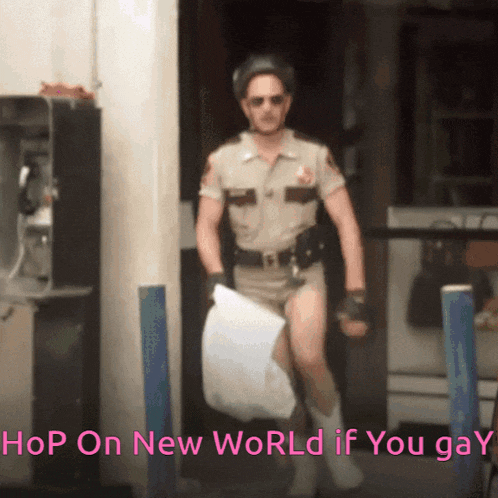 a man in a sheriff 's uniform is carrying a bag with the words hop on new world if you gay