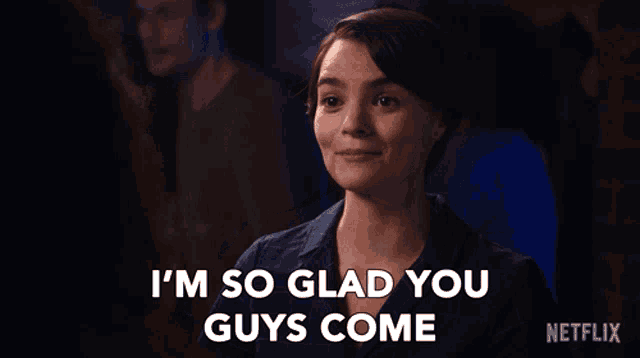 a woman says i 'm so glad you guys come in a netflix ad