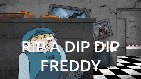 Rip A Dip Dip Freddy Fnaf GIF - Rip A Dip Dip Freddy Fnaf Freddy GIFs