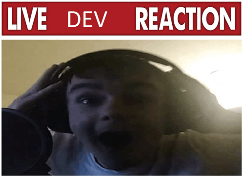 Live Dev Reaction Excited GIF - Live Dev Reaction Excited GIFs