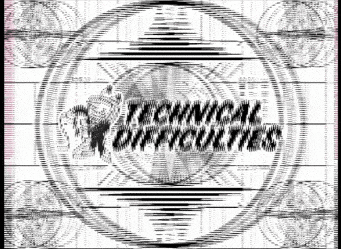 a black and white image that says technical difficulties on it