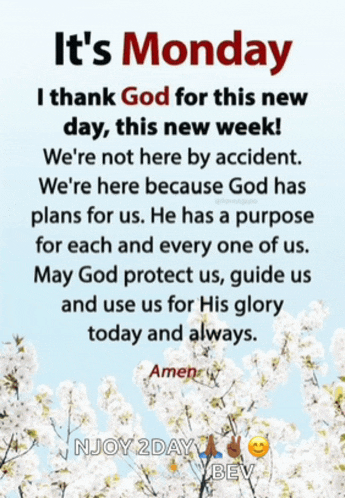 it 's monday i thank god for this new day