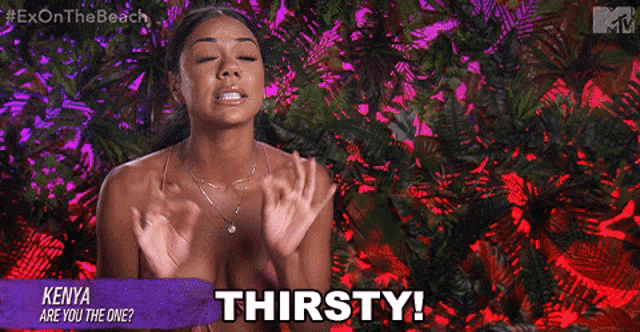 a woman says thirsty in front of a tropical background