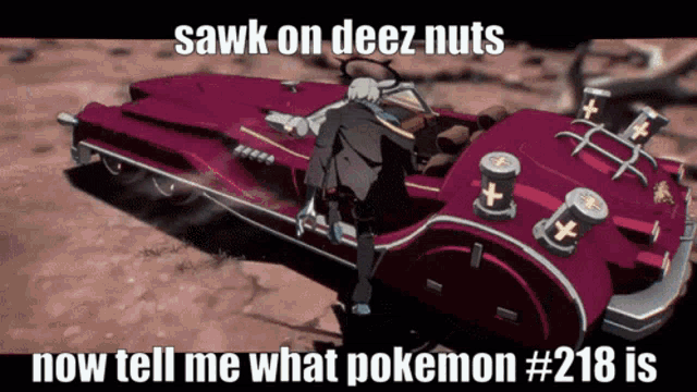 a man standing next to a red car that says sawk on deez nuts now tell me what pokemon 218 is