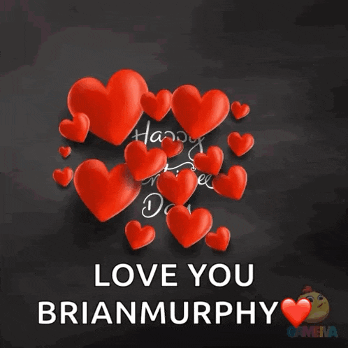 happy valentine 's day love you brian murphy with red hearts