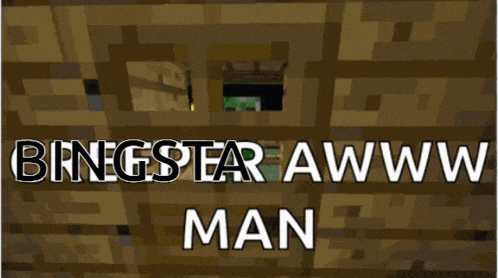 a creeper is in a wooden room with the words bingstar awww man