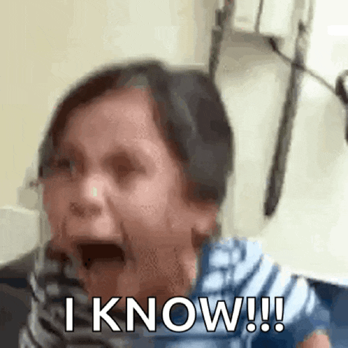 a little girl is crying and saying `` i know ! ''