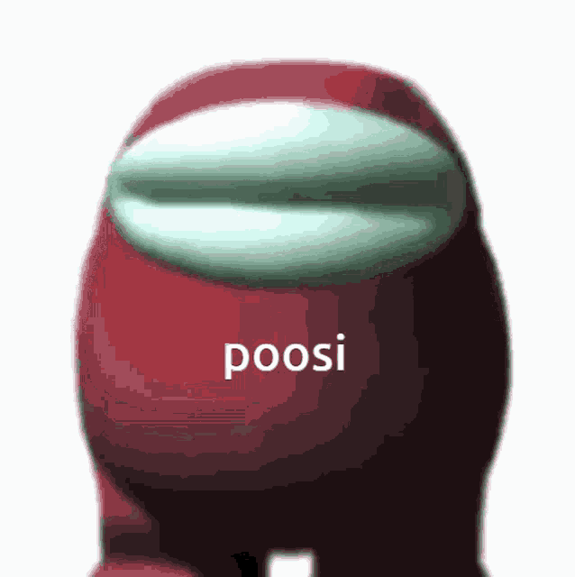 a red among us character has the word poosi on its chest