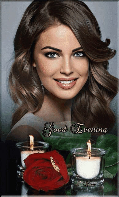 a picture of a woman with candles and a rose with the words good evening on it