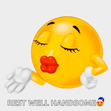 a smiley face is kissing another smiley face surrounded by hearts and the words `` rest well handsome '' .