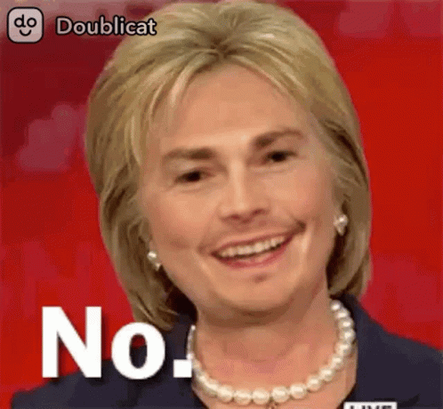 No Hilary GIF - No Hilary Clinton GIFs
