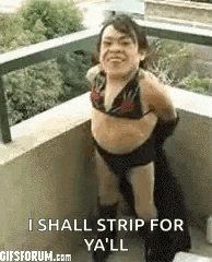 a woman in a bikini is standing on a balcony and saying `` i shall strip for ya ll '' .