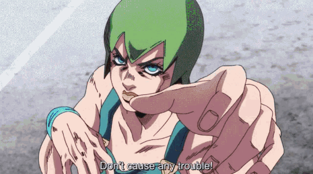 a cartoon character says " do n't cause any trouble " while pointing her finger