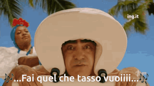 a man wearing a sombrero says " fai quel che tasso vuoiii "
