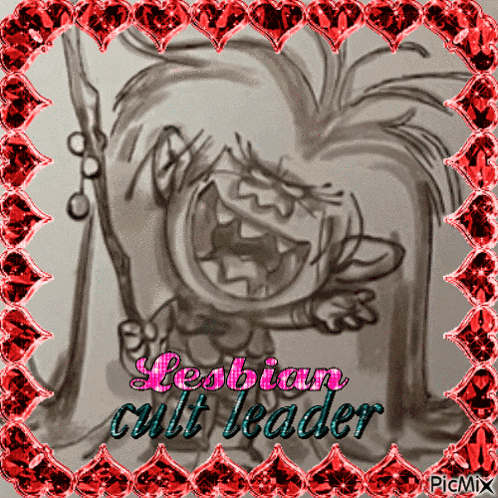 a drawing of a troll with the words lesbian cult leader