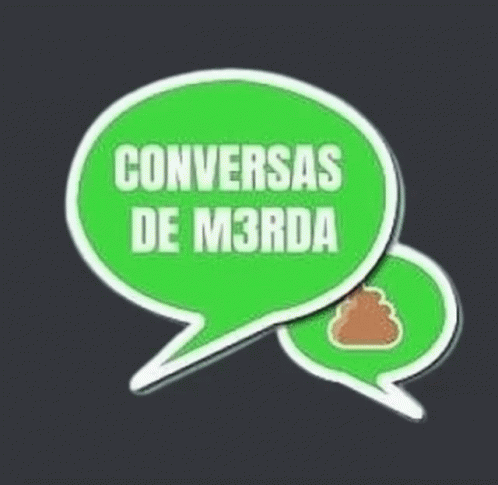 Cdm Conversas De M3rda GIF - Cdm Conversas De M3rda GIFs