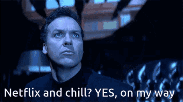 a man in a suit says " netflix and chill ? yes , on my way "