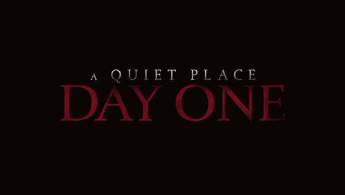 A Quiet Place Day One Title Card GIF - A Quiet Place Day One Title Card Movie Title GIFs