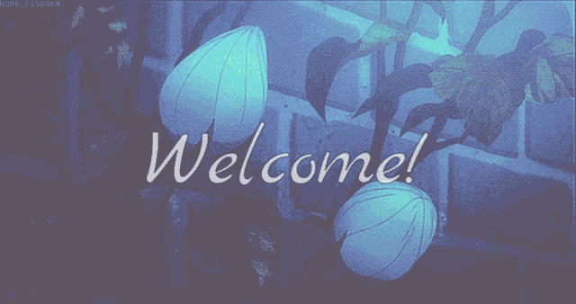the word welcome is on a blue background