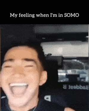 a man is laughing with the words " my feeling when i 'm in somo " below him