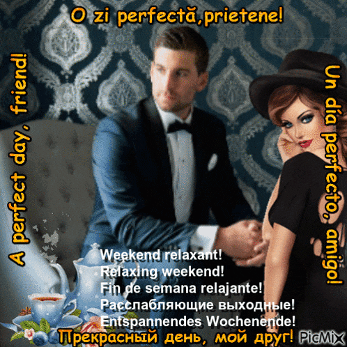 a man in a tuxedo is holding a woman 's hand on a picture that says perfect day friend